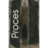 Proces - Franz Kafka Proces - Franz Kafka