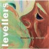 The Levellers - Mouth To Mouth (Deluxe Edition) The Levellers - Mouth To Mouth (Deluxe Edition)