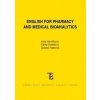 English for Pharmacy and Medical Bioanalytics - Ilona Havlíčková, Šárka Dostálová, Zuzana Katerová English for Pharmacy and Medical Bioanalytics - Ilona Havlíčková, Šárka Dostálová, Zuzana Katerová