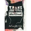 Trans Survival Workbook Trans Survival Workbook