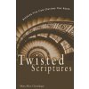 Twisted Scriptures (Mary Alice Chrnalogar)(Brožovaná) Twisted Scriptures (Mary Alice Chrnalogar)(Brožovaná)