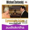 S prominutím řečeno - Michael Žantovský S prominutím řečeno - Michael Žantovský