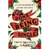 Done Being Single - Treva Brandon Scharf Done Being Single - Treva Brandon Scharf