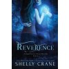 Reverence: A Significance Series Novella (Shelly Crane)(Brožovaná) Reverence: A Significance Series Novella (Shelly Crane)(Brožovaná)