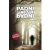 Padni komu padni - Viliam Šimunek Padni komu padni - Viliam Šimunek