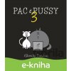 E-kniha Pac & Pussy 3 - Albrecht Smuten E-kniha Pac & Pussy 3 - Albrecht Smuten