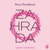 Zahrada - Petra Dvořáková