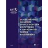 Dlhodobý vývoj finančnej situácie odvetvia ubytovacích a stravovacích služieb na Slovensku - Ľubica Šebová Dlhodobý vývoj finančnej situácie odvetvia ubytovacích a stravovacích služieb na Slovensku - Ľubica Šebová