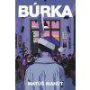 Búrka - Matúš Mahút Búrka - Matúš Mahút