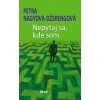 Nepýtaj sa, kde som - Petra Nagyová - Džerengová