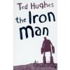 The Iron Man - Ted Hughes The Iron Man - Ted Hughes