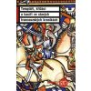 Templáři, křižáci a kacíři ve starých francouzských kronikách Templáři, křižáci a kacíři ve starých francouzských kronikách