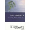 Tao meditace - Bruce Frantzis Tao meditace - Bruce Frantzis