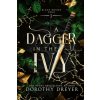 A Dagger in the Ivy (Dorothy Dreyer)(Brožovaná) A Dagger in the Ivy (Dorothy Dreyer)(Brožovaná)