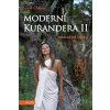 Moderní kurandera II Moderní kurandera II