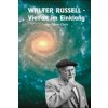 Walter Russell - Vielfalt im Einklang (Glenn Clark,Dagmar Neubronner)(Pevná) Walter Russell - Vielfalt im Einklang (Glenn Clark,Dagmar Neubronner)(Pevná)