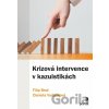 Krizová intervence v kazuistikách - Filip Brož, Daniela Vodáčková Krizová intervence v kazuistikách - Filip Brož, Daniela Vodáčková