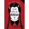 Co by udělala Wednesday? Co by udělala Wednesday?