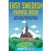 Easy Swedish Phrase Book (Lingo Mastery)(Brožovaná) Easy Swedish Phrase Book (Lingo Mastery)(Brožovaná)