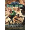 Alcatraz verzus rytieri z Krištálie (Alcatraz verzus diabolskí knihovníci 3) - Brandon Sanderson Alcatraz verzus rytieri z Krištálie (Alcatraz verzus diabolskí knihovníci 3) - Brandon Sanderson