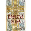 Ďáblova slina - Hana Oboda Ďáblova slina - Hana Oboda