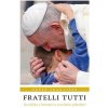 Fratelli Tutti Fratelli Tutti