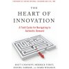 The Heart of Innovation: A Field Guide for Navigating to Authentic Demand The Heart of Innovation: A Field Guide for Navigating to Authentic Demand