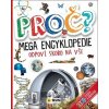 Proč? Mega encyklopedie Proč? Mega encyklopedie