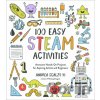 100 Easy STEAM Activities - Andrea Scalzo Yi 100 Easy STEAM Activities - Andrea Scalzo Yi