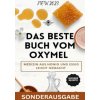 Das beste Buch vom OXYMEL - Medizin aus Honig und Essig leicht gemacht: 150 Seiten inklusive leckere Rezepte - Sonderausgabe (JAMES THOMAS BATLER)() Das beste Buch vom OXYMEL - Medizin aus Honig und Essig leicht gemacht: 150 Seiten inklusive leckere Rezepte - Sonderausgabe (JAMES THOMAS BATLER)()