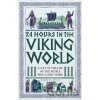 24 Hours in the Viking World - Kirsten Wolf 24 Hours in the Viking World - Kirsten Wolf