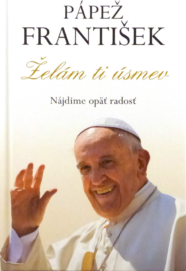 Pápež František - Želám ti úsmev