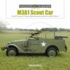 M3A1 Scout Car: The US Cavalry's Primary Reconnaissance Vehicle in World War II (David Doyle)(Pevná) M3A1 Scout Car: The US Cavalry's Primary Reconnaissance Vehicle in World War II (David Doyle)(Pevná)