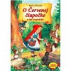 O červenej čiapočke a iné rozprávky O červenej čiapočke a iné rozprávky