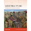 Leuctra 371 BC Leuctra 371 BC