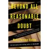 Beyond All Reasonable Doubt Beyond All Reasonable Doubt