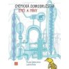 Chemická dobrodružství Emči a Míny - Lubomír Dušek, Milada Sukdoláková Chemická dobrodružství Emči a Míny - Lubomír Dušek, Milada Sukdoláková