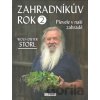 Zahradníkův rok 2 - Wolf-Dieter Storl Zahradníkův rok 2 - Wolf-Dieter Storl