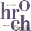 Hroch - Petr Nikl Hroch - Petr Nikl