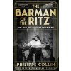 The Barman of the Ritz - Philippe Collin The Barman of the Ritz - Philippe Collin