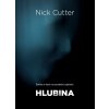 Hlubina - Nick Cutter Hlubina - Nick Cutter