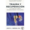 Trauma y recuperación Trauma y recuperación