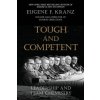 Tough and Competent: Leadership and Team Chemistry Tough and Competent: Leadership and Team Chemistry