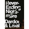 Never Ending Nightmare (Pierre Dardot,Christian Laval)(Pevná) Never Ending Nightmare (Pierre Dardot,Christian Laval)(Pevná)