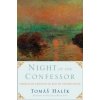 Night of the Confessor: Christian Faith in an Age of Uncertainty Night of the Confessor: Christian Faith in an Age of Uncertainty