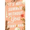 It's Not Summer Without You (Jenny Han)(Brožovaná) It's Not Summer Without You (Jenny Han)(Brožovaná)