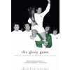 Glory Game (Hunter Davies)(Brožovaná) Glory Game (Hunter Davies)(Brožovaná)