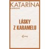 Lásky z karamelu