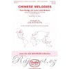 CHINESE MELODIES / SATB* a cappella CHINESE MELODIES / SATB* a cappella