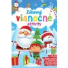 Zábavné vianočné aktivity - Kolektív Zábavné vianočné aktivity - Kolektív